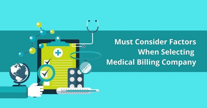 Factors When Selecting Medical Billing Company