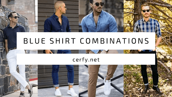 Best Styling Tips for Blue Shirt Combinations
