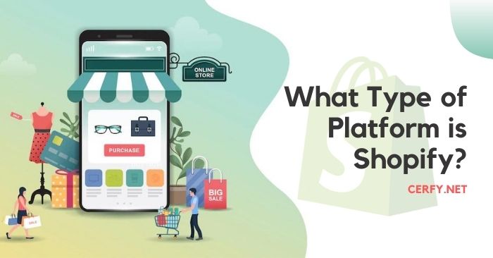 What Type of Platform is Shopify?