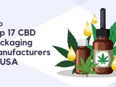 top CBD Packaging Manufacturers In USA
